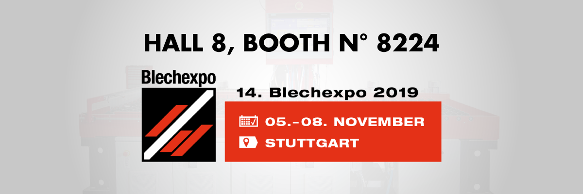 🎇Blechexpo 2019, the international trade fair for sheet metal working, is getting closer🎇